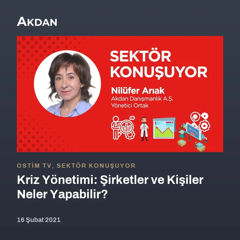 Crisis Management on Sektör Konuşuyor: What Can Companies and Individuals Do?